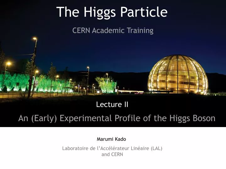 an early experimental profile of the higgs boson