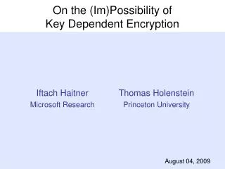 On the (Im)Possibility of Key Dependent Encryption