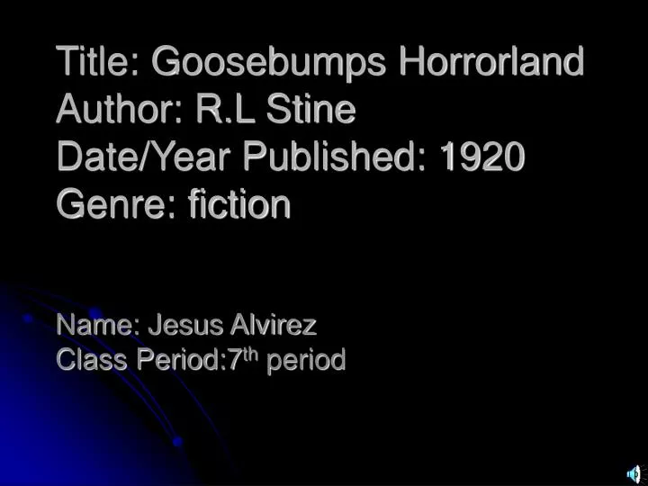 title goosebumps horrorland author r l stine date year published 1920 genre fiction