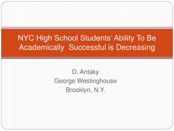 nyc high school students ability to be academically successful is decreasing