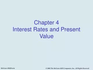 Chapter 4 Interest Rates and Present Value
