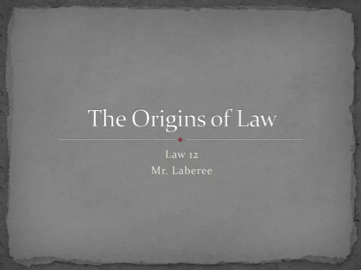 the origins of law