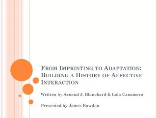 From Imprinting to Adaptation: Building a History of Affective Interaction