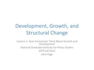 Development, Growth, and Structural Change
