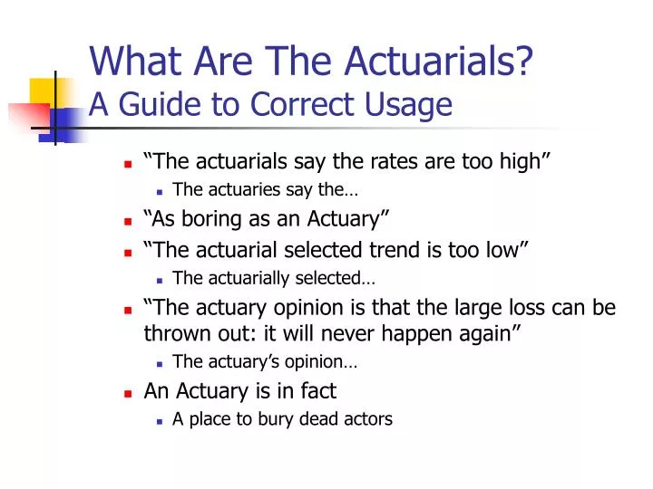 what are the actuarials a guide to correct usage
