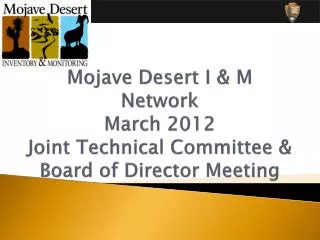 Mojave Desert I &amp; M Network March 2012 Joint Technical Committee &amp; Board of Director Meeting