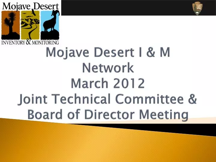 mojave desert i m network march 2012 joint technical committee board of director meeting
