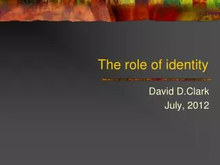 The role of identity
