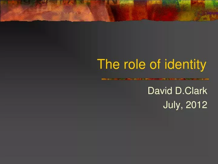 the role of identity