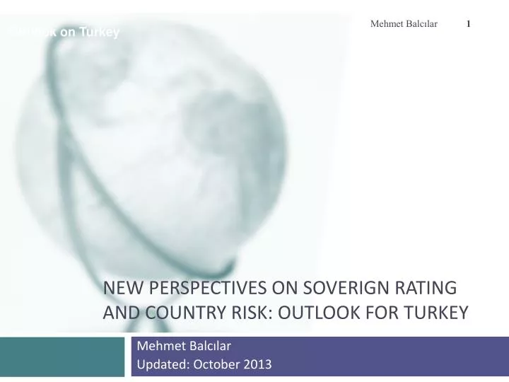 new perspectives on soverign rating and country risk outlook for turkey