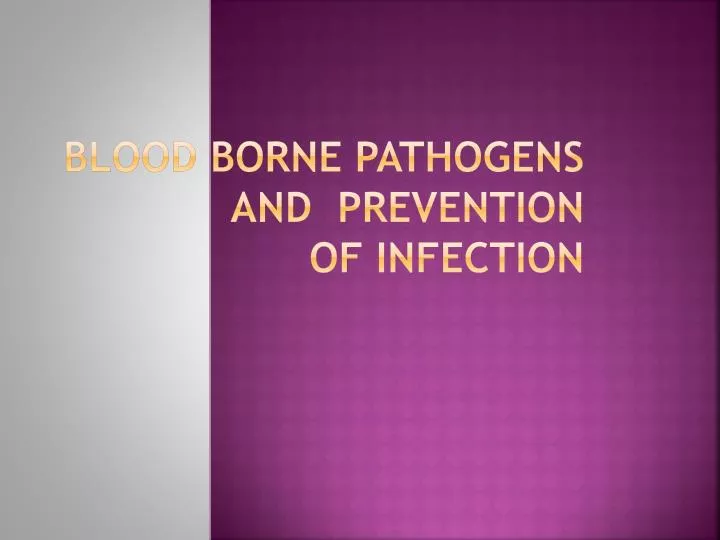 blood borne pathogens and prevention of infection