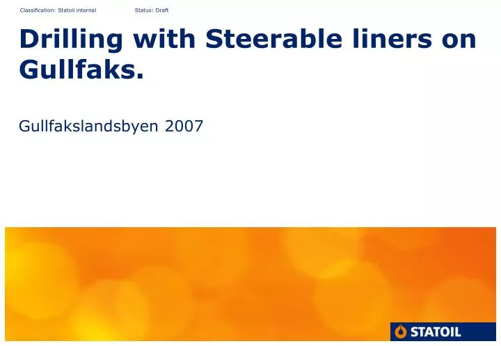 drilling with steerable liners on gullfaks