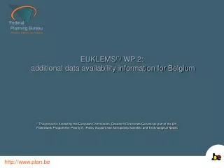 EUKLEMS (*) WP 2: additional data availability information for Belgium