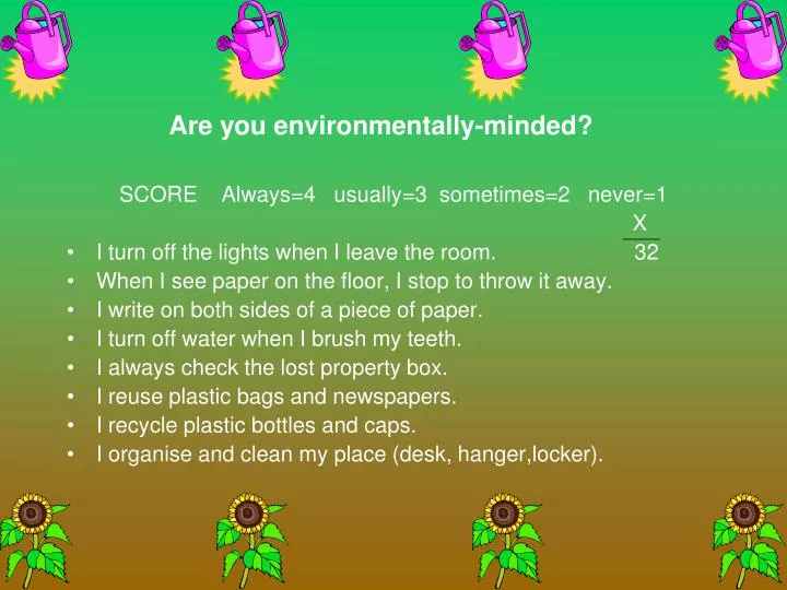 are you environmentally minded