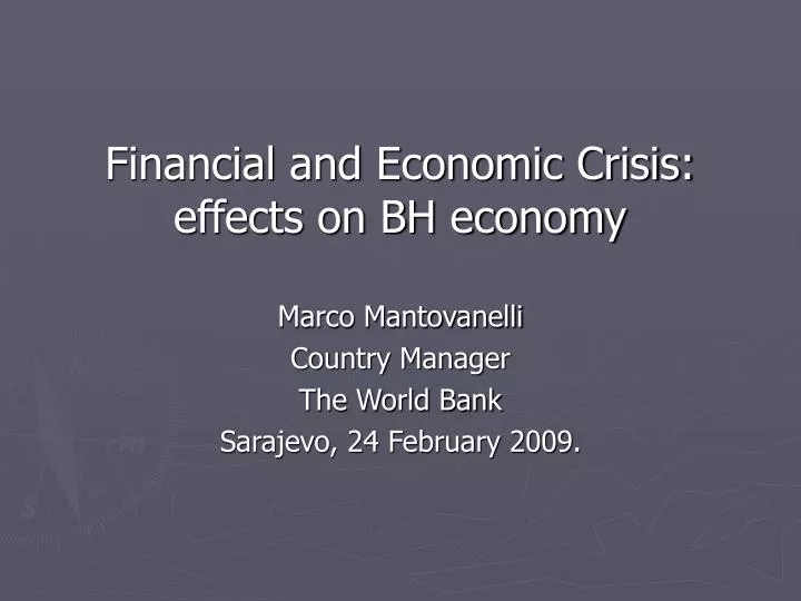 financial and economic crisis effects on bh economy