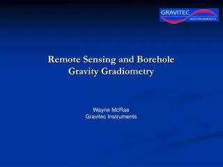 Remote Sensing and Borehole Gravity Gradiometry