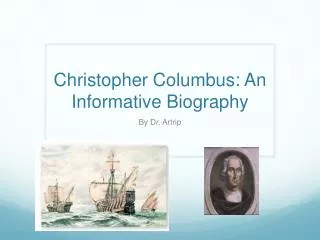 Christopher Columbus: An Informative Biography