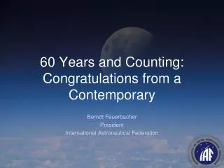 60 Years and Counting: Congratulations from a Contemporary