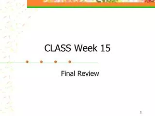 CLASS Week 15