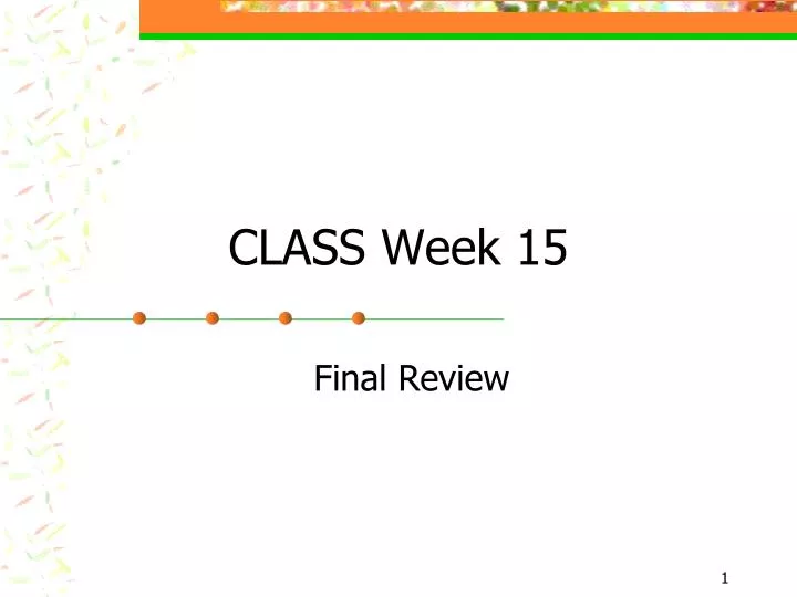 class week 15