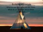 Building materials - slide 1