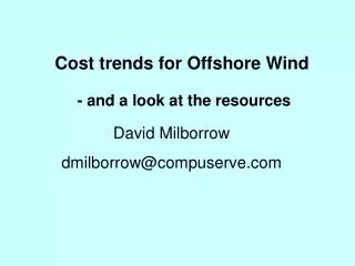 Cost trends for Offshore Wind - and a look at the resources