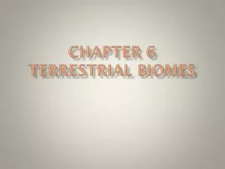 Chapter 6 Terrestrial biomes