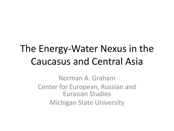 the energy water nexus in the caucasus and central asia