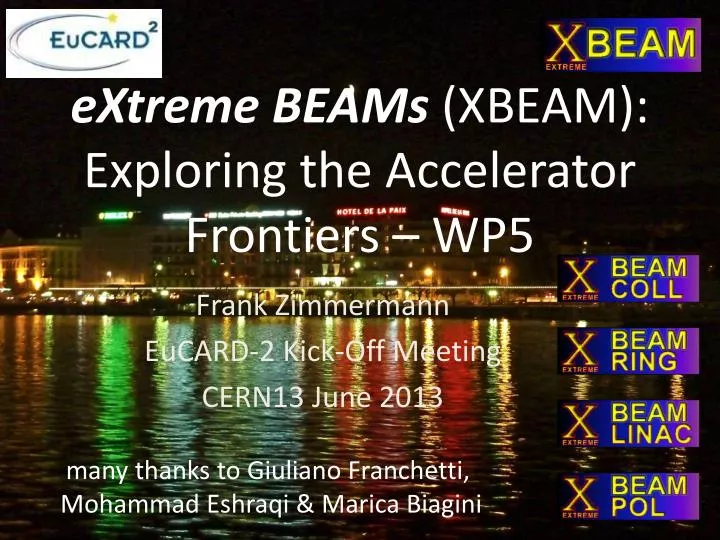 extreme beams xbeam exploring the accelerator frontiers wp5