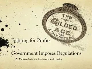 Fighting for Profits &amp; Government Imposes Regulations