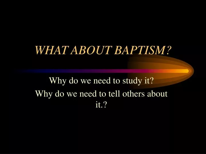 what about baptism