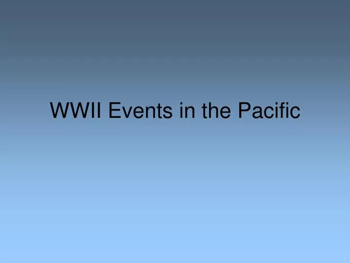 wwii events in the pacific