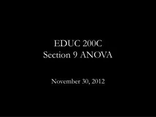 EDUC 200C Section 9 ANOVA