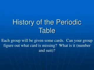 History of the Periodic Table