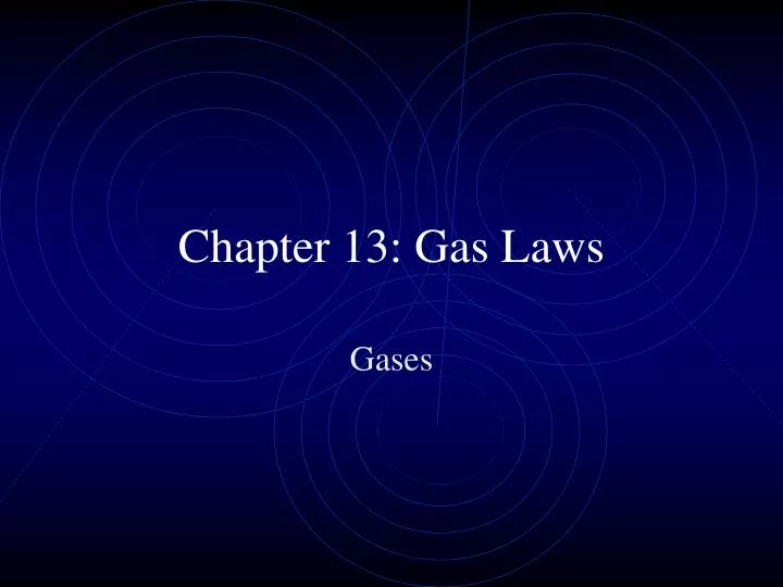 chapter 13 gas laws