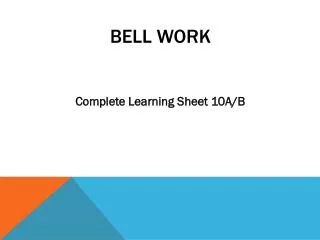 Bell work