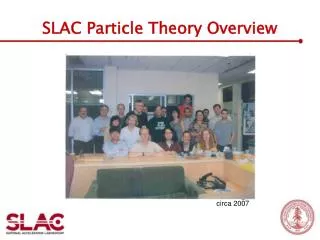 SLAC Particle Theory Overview