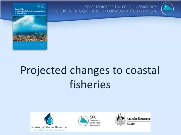 projected changes to coastal fisheries