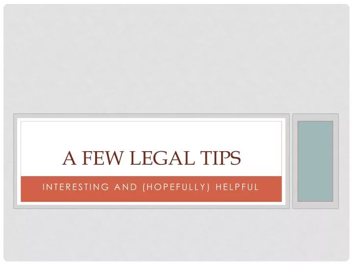 a few legal tips