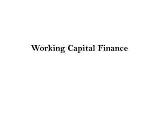 Working Capital Finance