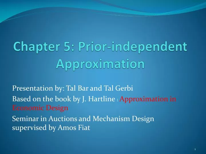 chapter 5 prior independent approximation