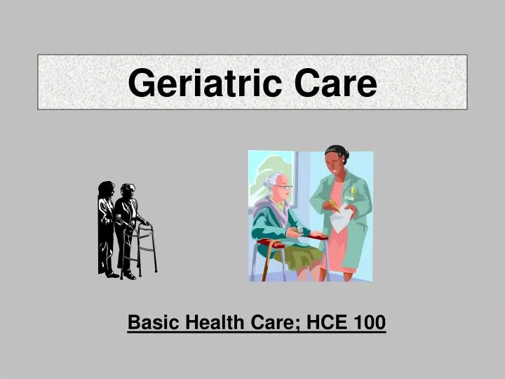 geriatric care