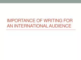Importance of writing for an international audience