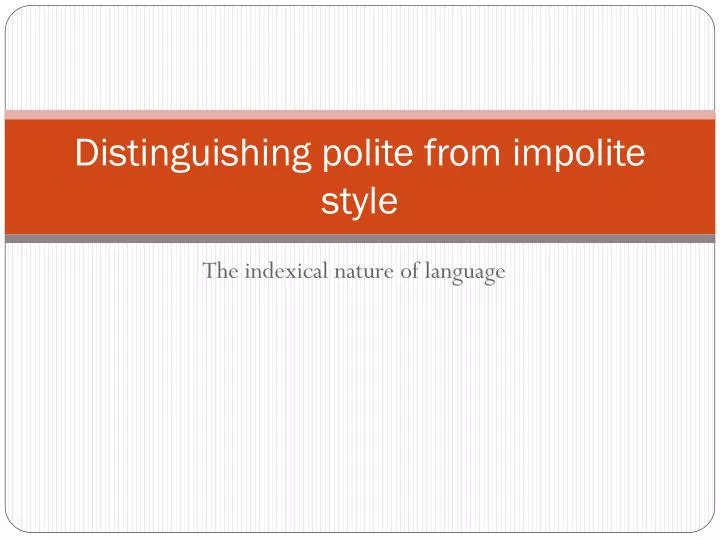 distinguishing polite from impolite style