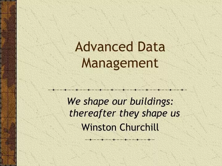 advanced data management