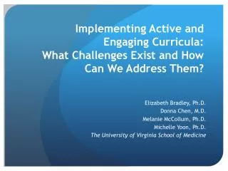 Implementing Active and Engaging Curricula: What Challenges Exist and How Can We Address Them?
