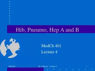 Hib, Pneumo, Hep A and B