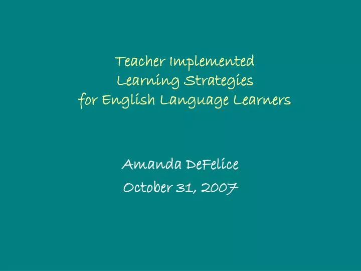 teacher implemented learning strategies for english language learners