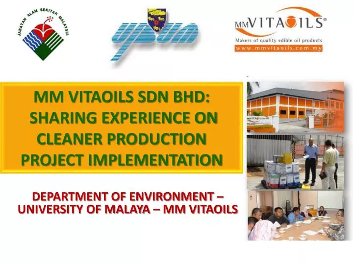 mm vitaoils sdn bhd sharing experience on cleaner production project implementation
