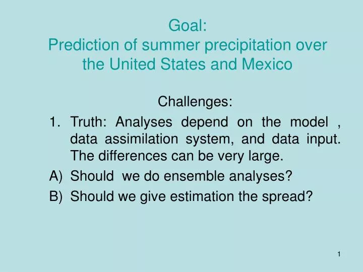 goal prediction of summer precipitation over the united states and mexico